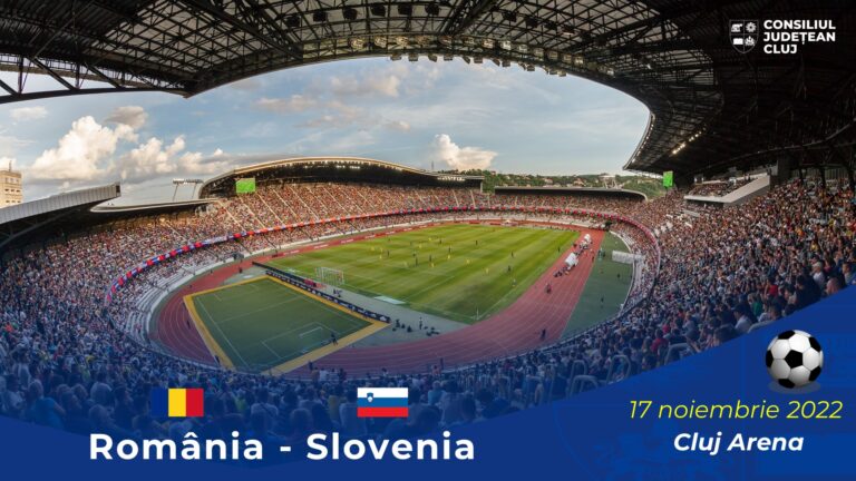 Meciul de fotbal România-Slovenia se joacă pe Cluj Arena