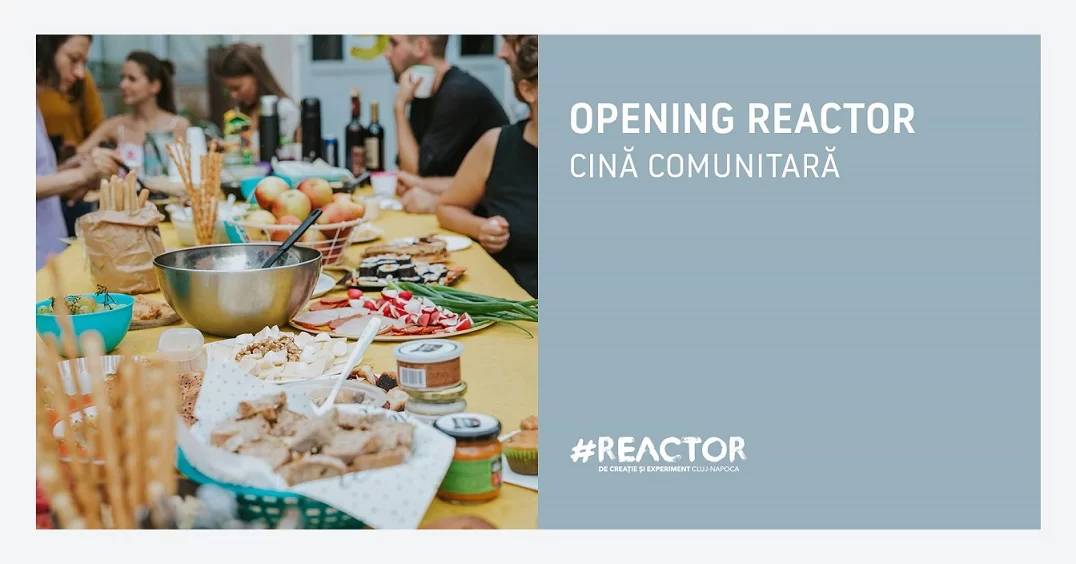 15 septembrie – Opening Reactor: Cină comunitară