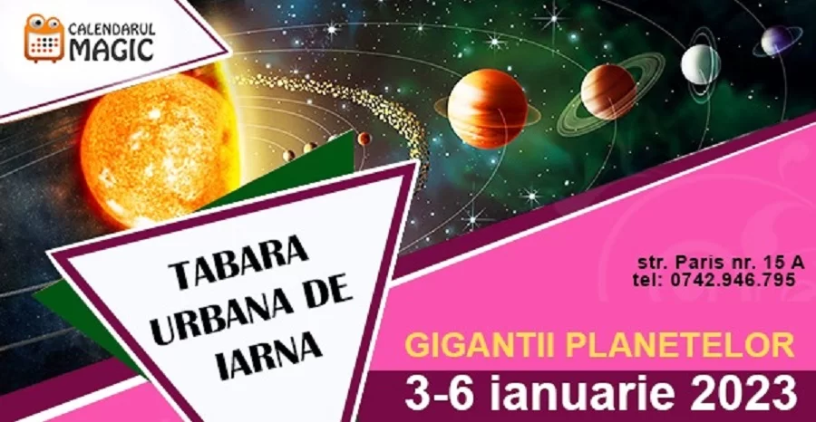 3-6 ianuarie: Giganții planetelor – tabăra urbană de iarnă