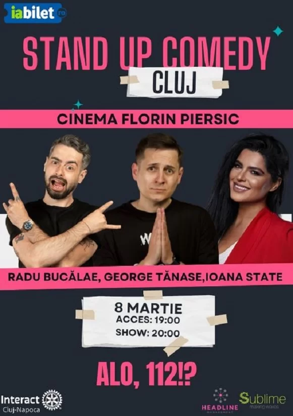 8 martie: Alo, 112!? – Stand-up comedy cu Radu Bucălae, George Tănase și Ioana State 
