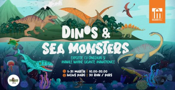 Dinos and Sea Monsters: expoziție de animale marine gigant și dinozauri animatronici, în Iulius Parc