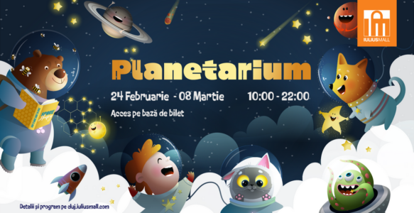 „Călătorii printre stele”, la Iulius Mall Cluj: Planetariul revine cu proiecții speciale pentru întreaga familie
